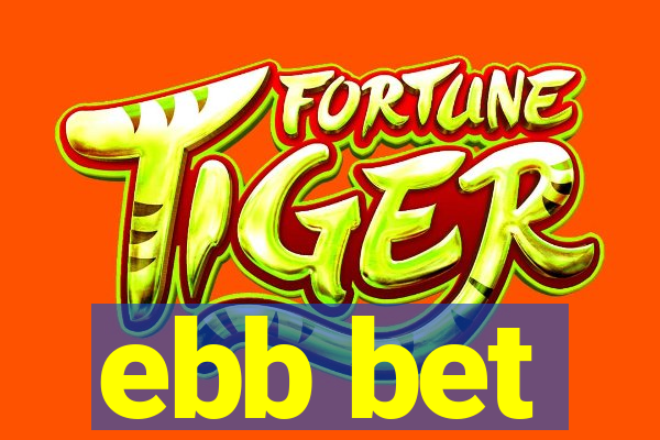 ebb bet